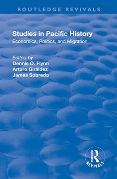 portada Studies in Pacific History: Economics, Politics, and Migration (en Inglés)