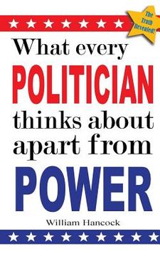 portada What every politician thinks about apart from power (in English)