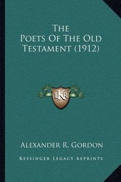portada the poets of the old testament (1912) (en Inglés)