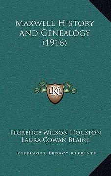 portada maxwell history and genealogy (1916) (en Inglés)