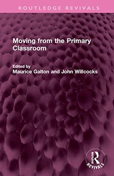 portada Moving From the Primary Classroom (Routledge Revivals) (en Inglés)