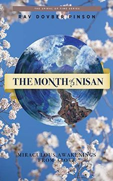 portada The Month of Nisan: Miraculous Awakenings From Above (en Inglés)
