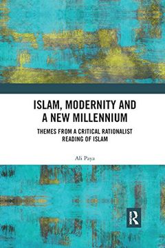 portada Islam, Modernity and a new Millennium: Themes From a Critical Rationalist Reading of Islam (en Inglés)