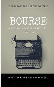 portada Bourse: Et si vous saviez déjà tout ! (in French)