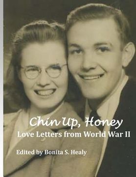 portada Chin Up, Honey: Letters from World War II (en Inglés)