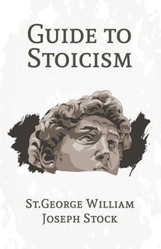 portada A Guide to Stoicism (in English)