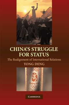 portada China's Struggle for Status Paperback: The Realignment of International Relations: 0 (in English)