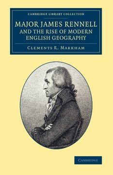portada Major James Rennell and the Rise of Modern English Geography (Cambridge Library Collection - South Asian History) 