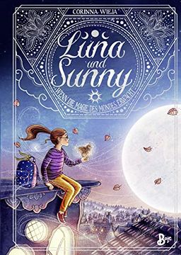 portada Luna und Sunny: Wenn die Magie des Mondes Erwacht. Band 1 (Luna & Sunny, Band 1) (en Alemán)