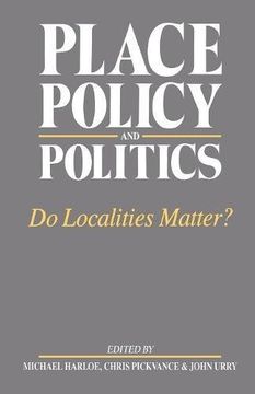 portada Place, Policy and Politics: Do Localities Matter? (Changing Urban and Regional Systems of Britain)