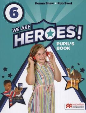 portada We are Heroes 6 Pupil's Book Macmillan [A1-A2]