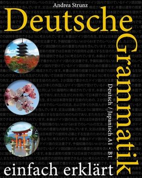 portada Deutsche Grammatik einfach erklärt: Deutsch / Japanisch A1 - B1 (en Alemán)