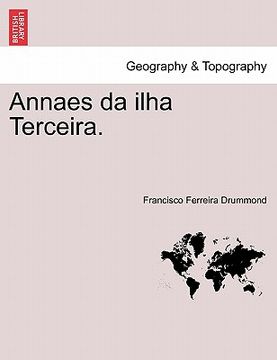 portada Annaes da ilha Terceira. (in Portuguese)
