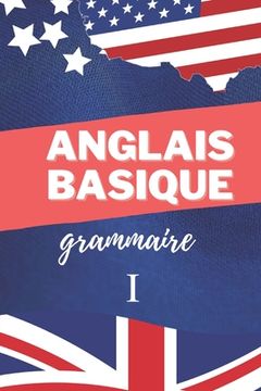 portada Anglais Basique: Grammaire 1 (en Francés)