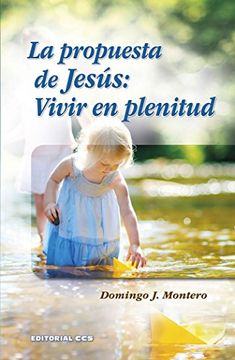 portada La propuesta de Jesús: Vivir en plenitud (Adultos en formación)