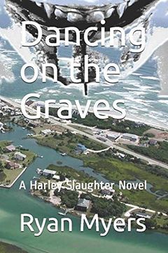 portada Dancing on the Graves: A Harley Slaughter Novel (en Inglés)