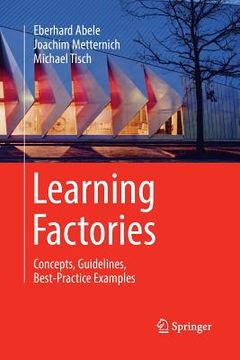 portada Learning Factories: Concepts, Guidelines, Best-Practice Examples (en Inglés)