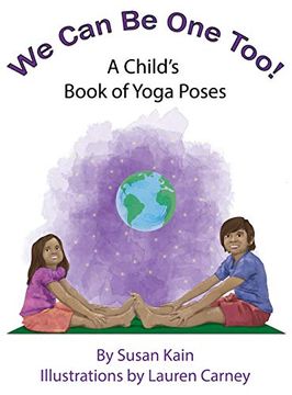 portada We can be one Too! A Child's Book of Yoga Poses (en Inglés)
