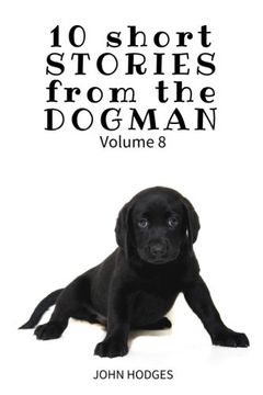 portada 10 Short Stories From the Dogman Vol. 8: Volume 8 (Dogman Stories) (en Inglés)