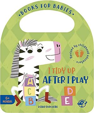 portada Books for Babies - i Tidy up After i Play: Un Cuento en Inglés Para Aprender a Recoger los Juguetes Después de Jugar, Interactivo, con una Solapa y. 8 (Bit by bit i Learn More and i Grow Big) 