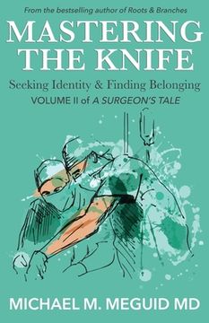 portada Mastering the Knife: Seeking Identity & Finding Belonging (en Inglés)