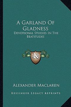 portada a garland of gladness: devotional studies in the beatitudes