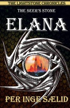 portada Elana (The Seer's Stone) The Lightstone Chronicles, Book 2 (en Inglés)