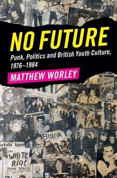 portada No Future: Punk, Politics and British Youth Culture, 1976–1984 (in English)