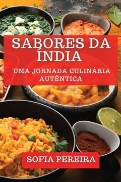portada Sabores da Índia: Uma Jornada Culinária Autêntica (en Portugués)