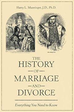 portada The History of Marriage and Divorce: Everything you Need to Know (en Inglés)