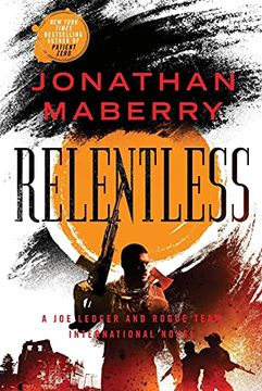 portada Relentless: A joe Ledger and Rogue Team International Novel: 2 (Rogue Team International Series) (en Inglés)