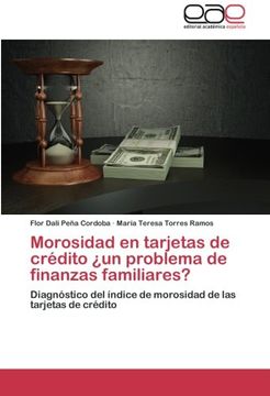 portada Morosidad En Tarjetas de Credito Un Problema de Finanzas Familiares?