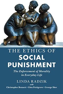 portada The Ethics of Social Punishment: The Enforcement of Morality in Everyday Life (en Inglés)