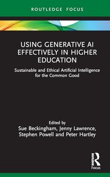 portada Using Generative ai Effectively in Higher Education: Sustainable and Ethical Practices for Learning, Teaching and Assessment (Seda Focus Series)