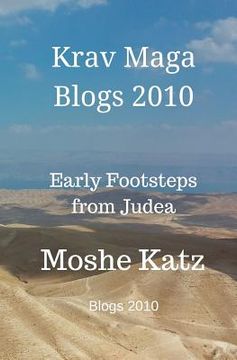 portada Krav Maga Blogs 2010: Early Footsteps From Judea (en Inglés)