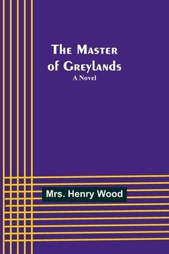 portada The Master of Greylands (en Inglés)