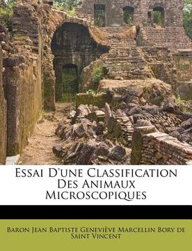 portada Essai D'une Classification Des Animaux Microscopiques (en Francés)