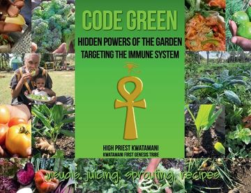 portada Code Green: Hidden Powers of the Garden Targeting the Immune System (en Inglés)