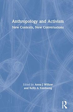 portada Anthropology and Activism: New Contexts, new Conversations (en Inglés)