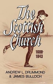 portada the scottish church 1688-1843 (en Inglés)