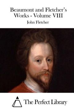 portada Beaumont and Fletcher's Works - Volume VIII (en Inglés)
