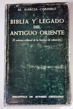 Comprar La Biblia Y El Legado Del Antiguo Oriente: El Entorno Cultural ...