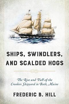 portada Ships, Swindlers, and Scalded Hogs (en Inglés)