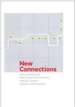 portada New Connections: New Architecture, new Urban Environments and the London Jubilee Line Extension (en Inglés)