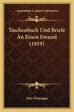 portada Taschenbuch Und Briefe An Einen Freund (1919) (en Alemán)