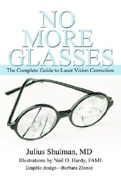 portada no more glasses: the complete guide to laser vision correction (in English)