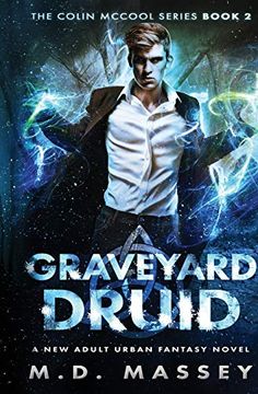 portada Graveyard Druid: A new Adult Urban Fantasy Novel (The Colin Mccool Paranormal Suspense Series) (en Inglés)