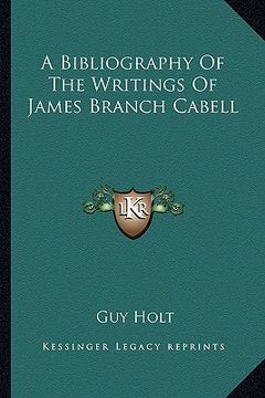 portada a bibliography of the writings of james branch cabell (in English)