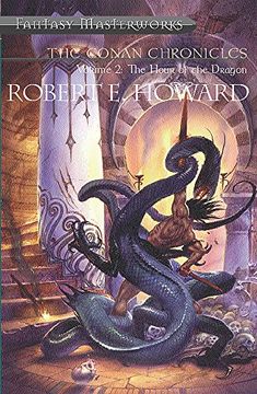 portada The Conan Chronicles: Volume 2: Hour of the Dragon: Hour of the Dragon Vol 2 (FANTASY MASTERWORKS)