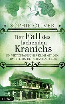 portada Der Fall des Lachenden Kranichs: Ein Viktorianischer Krimi mit den Ermittlern des Sebastian Club (Baker Street Bibliothek) (in German)